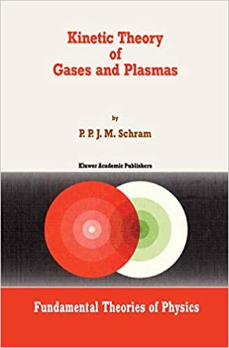 okumak Kinetic Theory of Gases and Plasmas (Fundamental Theories of Physics)