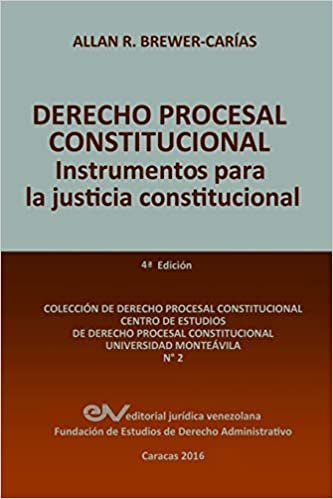 okumak DERECHO PROCESAL CONSTITUCIONAL. Instrumentos para la Justicia Constitucional