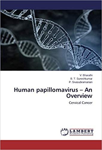 okumak Human papillomavirus – An Overview: Cervical Cancer