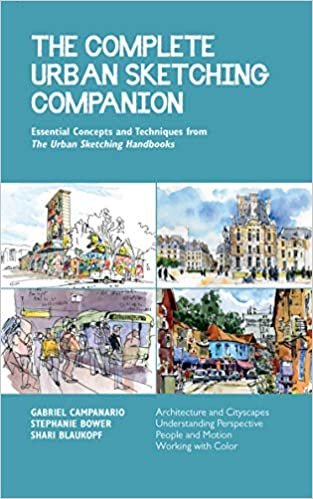 okumak The Complete Urban Sketching Companion: Essential Concepts and Techniques from the Urban Sketching Handbooks--Architecture and Cityscapes, ... People and Motion, Working with Color