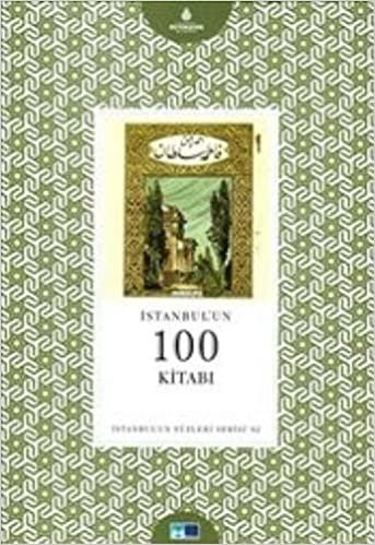 okumak İstanbul’un 100 Kitabı: İstanbul&#39;un Yüzleri Serisi 62