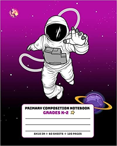 okumak Primary Composition Notebook Grades K-2: Picture drawing and Dash Mid Line hand writing paper Story Paper Journal - Astronaut Planets Design (Primary Composition Space Adventure, Band 6)