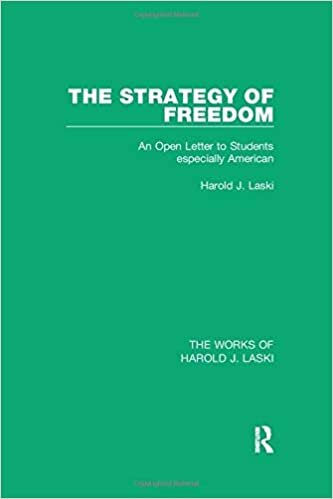 okumak The Strategy of Freedom (Works of Harold J. Laski): An Open Letter to Students, Especially American