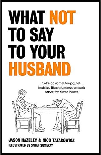 okumak What Not to Say to Your Husband