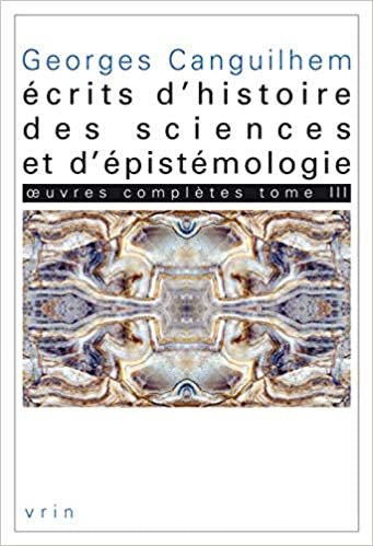okumak Oeuvres Completes Tome III: Ecrits d&#39;Histoire Des Sciences Et d&#39;Epistemologie (Bibliotheque Des Textes Philosophiques)