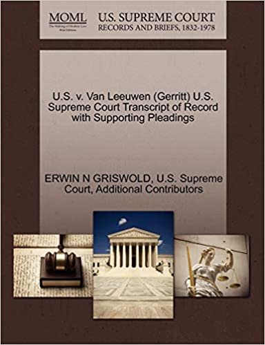 okumak U.S. V. Van Leeuwen (Gerritt) U.S. Supreme Court Transcript of Record with Supporting Pleadings