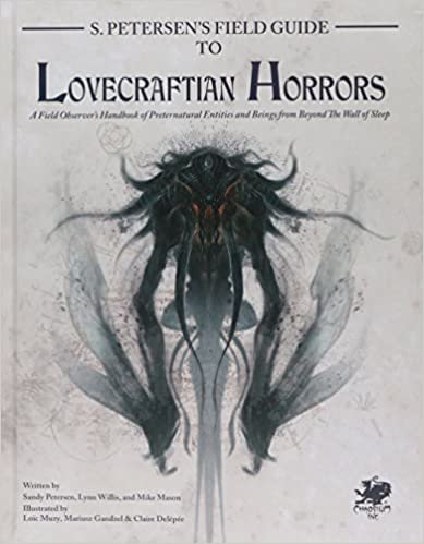 okumak S. Petersen&#39;s Field Guide to Lovecraftian Horrors: A Field Observer&#39;s Handbook of Preternatural Entities and Beings from Beyond the Wall of Sleep (Call of Cthulhu Roleplaying)