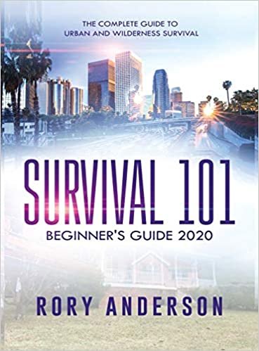 okumak Survival 101 Beginner&#39;s Guide 2020: The Complete Guide To Urban And Wilderness Survival