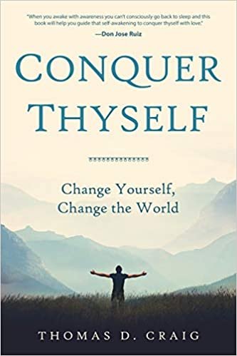 okumak Conquer Thyself: Change Yourself, Change the World