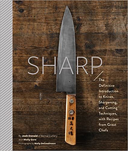 okumak Sharp: The Definitive Introduction to Knives, Sharpening, and Cutting Techniques, with Recipes from Great Chefs