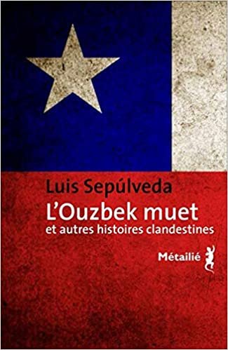 okumak L&#39;Ouzbek muet et autres histoires clandestines (Bibliothèque hispano-américaine)