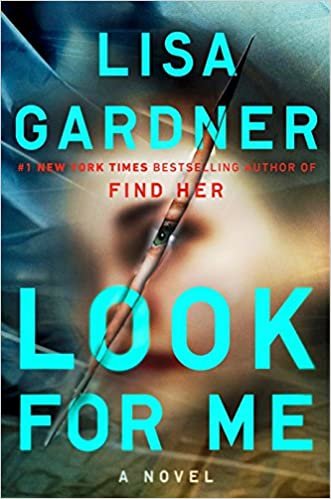 okumak Look for Me (A D.D. Warren and Flora Dane Novel) [Hardcover] Gardner, Lisa