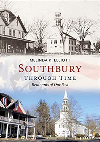 okumak Southbury Through Time: Remnants of Our Past (America Through Time)