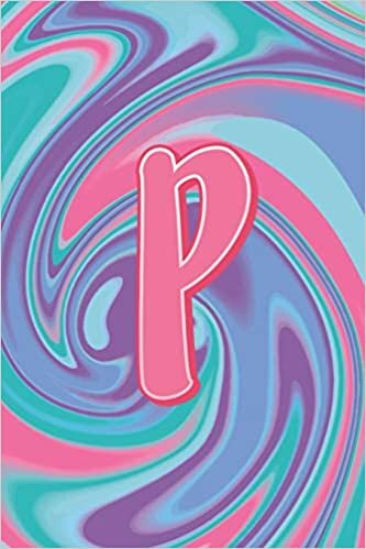 okumak P: Letter P Monogram Initials Pastel Tie Dye Notebook &amp; Journal