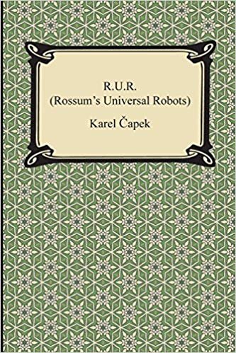 okumak R.U.R. (Rossums Universal Robots)