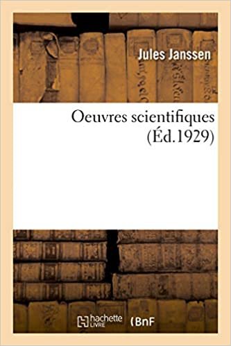 okumak Janssen-J: Oeuvres Scientifiques. Tome 1 (Sciences)