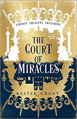 okumak The Court of Miracles (The Court of Miracles Trilogy, Book 1)