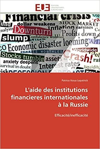 okumak L&#39;aide des institutions financieres internationales à la Russie: Efficacité/inefficacité (Omn.Univ.Europ.)