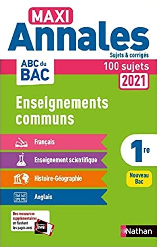 okumak Maxi Annales ABC du BAC 2021 Enseignements communs 1re - Corrigé (19) (Annales ABC BAC C.Continu, Band 19)