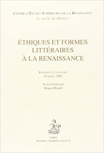 okumak Éthiques et formes littéraires à la Renaissance - journée d&#39;études du 19 avril 2002