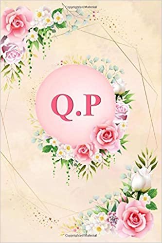 okumak Q.P: Elegant Pink Initial Monogram Two Letters Q.P Notebook Alphabetical Journal for Writing &amp; Notes, Romantic Personalized Diary Monogrammed Birthday ... Men (6x9 110 Ruled Pages Matte Floral Cover)
