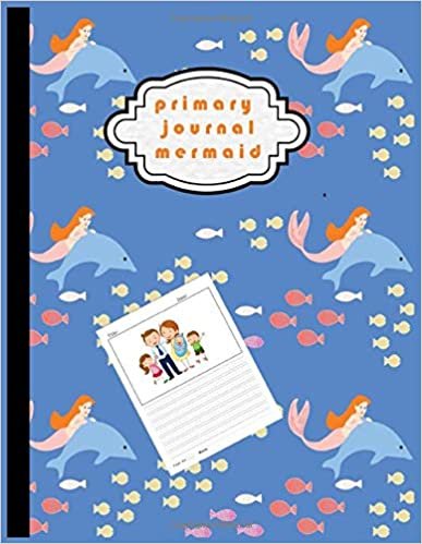 okumak Primary Journal Mermaid: Grade Level K-2 Draw and Write, Dotted Midline Creative Picture Notebook Early Childhood to Kindergarten.