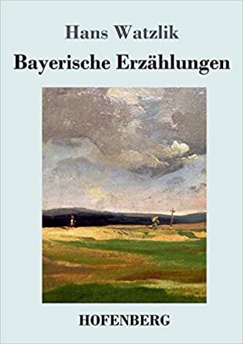 okumak Bayerische Erzählungen