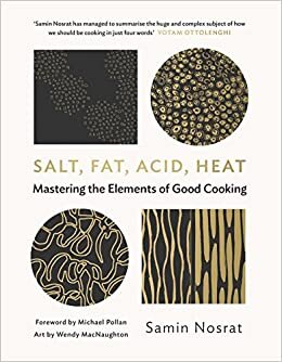 okumak Salt, Fat, Acid, Heat : Mastering the Elements of Good Cooking