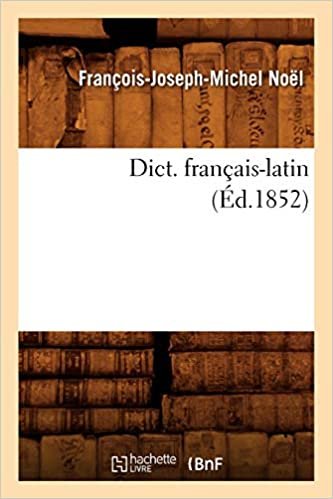 okumak Dict. français-latin (Éd.1852) (Langues)