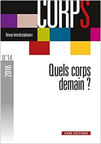 okumak Revue corps n°14 - Quels corps demain ? Corps et sciences sociales (Revues &amp; Séries)