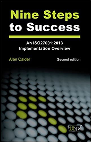 okumak Nine Steps to Success: An ISO 27001 Implementation Overview: 2nd Edition (2013)