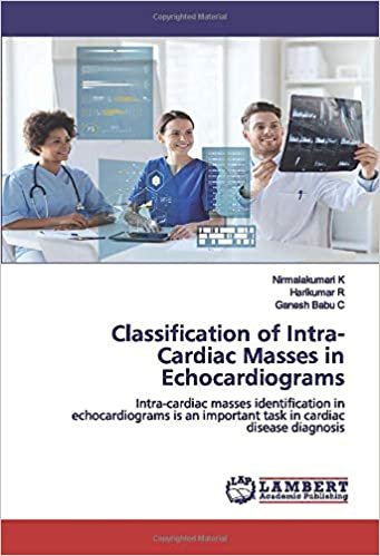 okumak Classification of Intra-Cardiac Masses in Echocardiograms: Intra-cardiac masses identification in echocardiograms is an important task in cardiac disease diagnosis