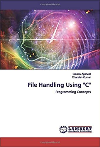 okumak File Handling Using &quot;C&quot;: Programming Concepts
