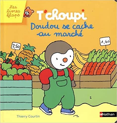 okumak T&#39;choupi Doudou se cache au marché (T&#39;CHOUPI CHERCHE DOUDOU)