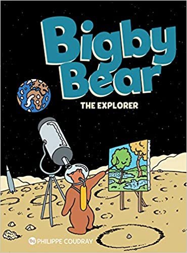 okumak Bigby Bear Vol. 3: Explores the Universe: The Explorer: Volume 3