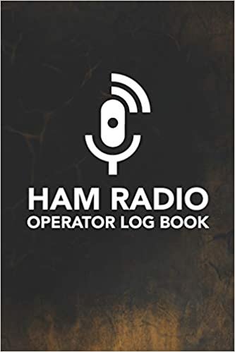 okumak HAM Radio Operator Log Book: Field Day Logbook for HAM Radio Operators to Track and Organize their Activity and Notes (HAM Radio Operator Log Book Series)