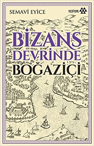okumak Bizans Devrinde Boğaziçi