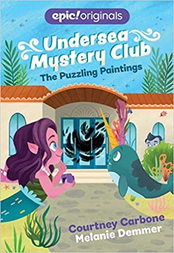 okumak The Puzzling Paintings (Undersea Mystery Club Book 3)