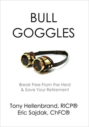 okumak Bull Goggles: Break From the Herd and Save Your Retirement (Fox River Wealth Series, Band 3): Volume 3