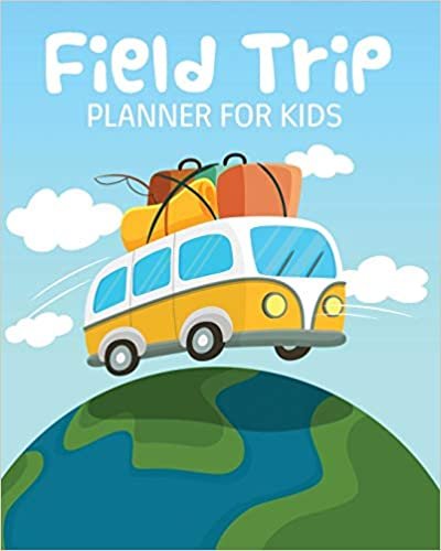 okumak Field Trip Planner For Kids: Homeschool Adventures - Schools and Teaching - For Parents - For Teachers At Home