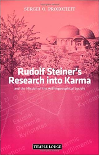 okumak Rudolf Steiners Research into Karma: and the Mission of the Anthroposophical Society