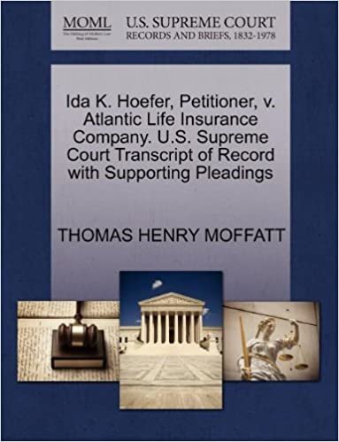 okumak Ida K. Hoefer, Petitioner, v. Atlantic Life Insurance Company. U.S. Supreme Court Transcript of Record with Supporting Pleadings