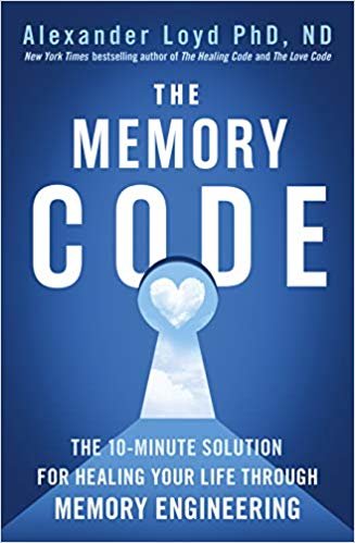 okumak The Memory Code: The 10-minute solution for healing your life through memory engineering