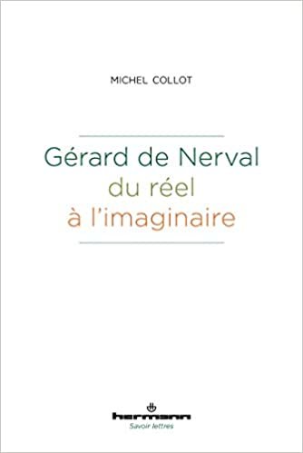 okumak Gérard de Nerval, du réel à l&#39;imaginaire (HR.SAVOIR LETTR)