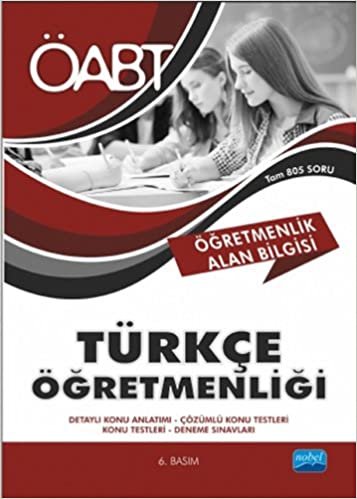 okumak ÖABT Türkçe Öğretmenliği: Tam 805 Soru Detaylı Konu Anlatımı - Çözümlü Konu Testleri - Konu Testleri - Deneme Sınavları