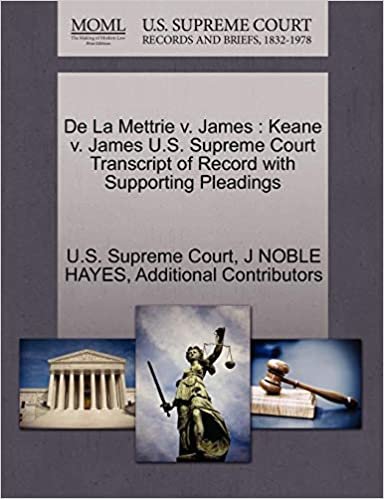 okumak De La Mettrie v. James: Keane v. James U.S. Supreme Court Transcript of Record with Supporting Pleadings