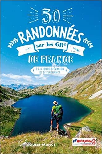 okumak 50 randonnées sur les GR® de France (BEAUX-LIV - TOUR. PARCOURS FR)