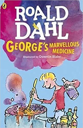 okumak Roald Dahl - George&#39;s Marvellous Medicine