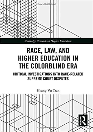 okumak Race, Law, and Higher Education in the Colorblind Era: Critical Investigations into Race-Related Supreme Court Disputes (Routledge Research in Higher Education)