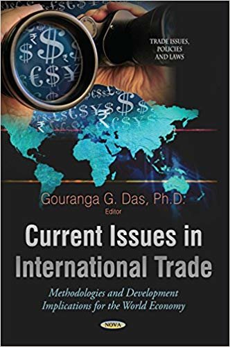okumak Current Issues in International Trade : Methodologies &amp; Development Implications for the World Economy